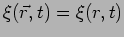 $\xi(\vec{r},t)=\xi(r,t)$