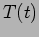 $T(t)$