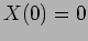 $X(0)=0$