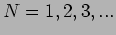 $N=1,2,3,...$