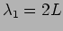$\lambda_1=2 L$
