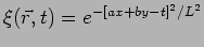 $\xi(\vec{r},t)=e^{-[a x + b y- t]^2/L^2}$