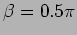 $\beta=0.5
\pi$