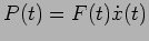 $P(t)=F(t) \dot{x}(t)$