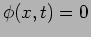 $\phi(x,t)=0$